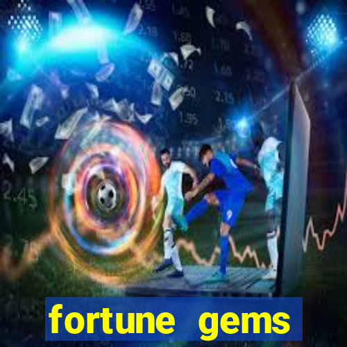 fortune gems horario pagante